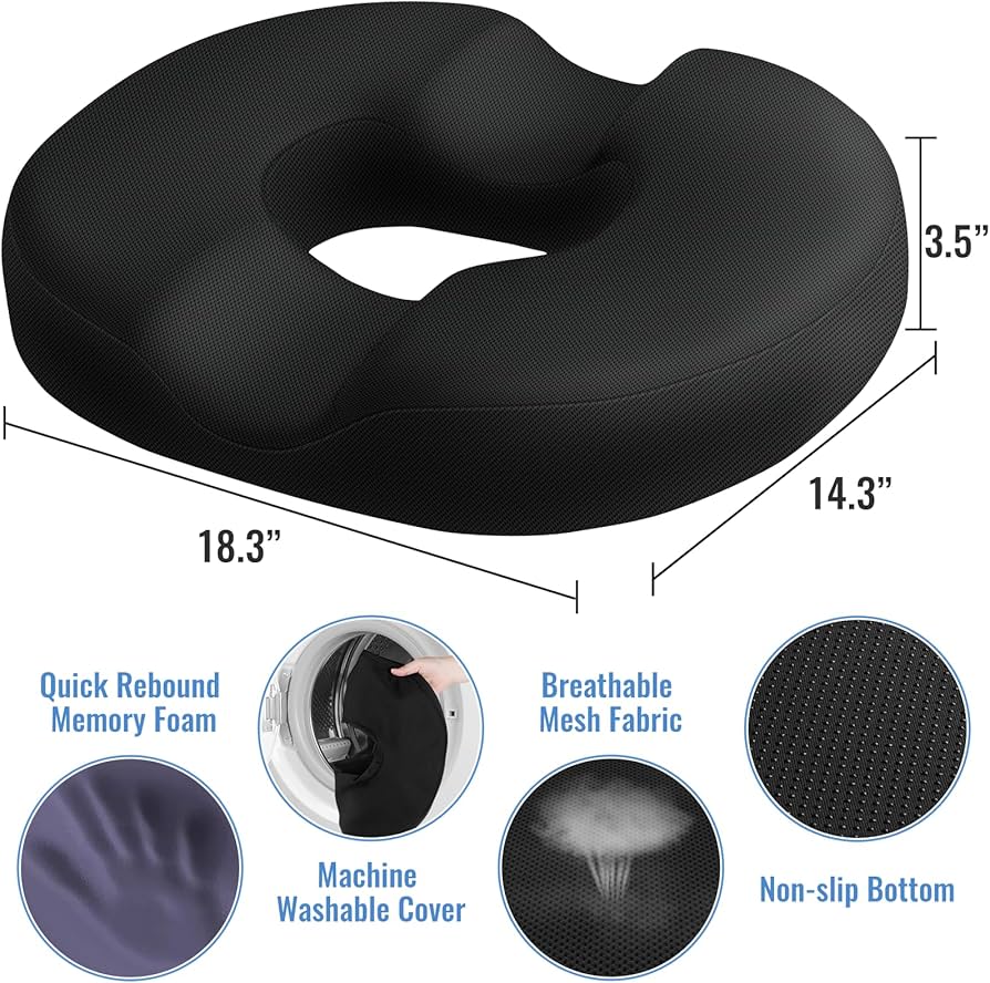Donut cushion ergonomic donut seat cushion features high-density, quick-rebound memory foam and a breathable mesh cover to relieve pressure on the coccyx, lower back, and hemorrhoids. Measuring 18.3" × 14.3" × 3.5", it includes a non-slip bottom and a machine-washable cover, making it ideal for home, office, pregnancy discomfort, post-surgery recovery, and travel comfort.